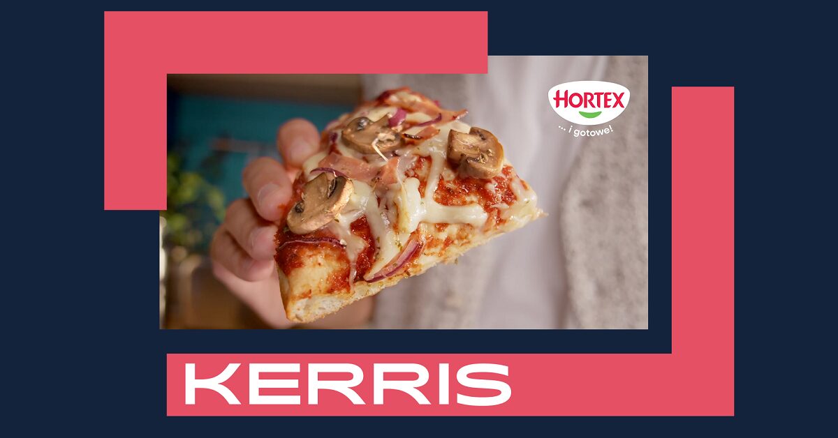 KERRIS przygotował kampanię reklamową mrożonej pizzy HORTEX Grande Appetito